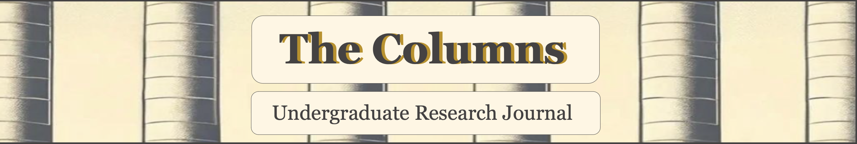 The Columns Undergraduate Research Journal
